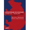 Memorias divididas. Guerra civil y franquismo en la sociedad y la política españolas, 1936-2008