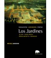 Los jardines. Paisajistas, jardineros, poetas. Vol. II. Islam, Edad Media, Renacimiento y Barroco