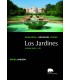 Los jardines. Paisajistas, jardineros, poetas. Vol. III. Siglos XVIII - XX