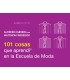 101 cosas que aprendí en la Escuela de Moda