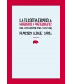 La filosofía española. Herederos y pretendientes. Una lectura sociológica (1963-1990)