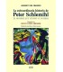 La extraordinaria historia de Peter Schlemihl. El hombre que vendió su sombra