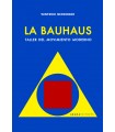 La Bauhaus. Taller del movimiento moderno