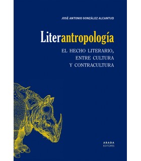 Liter-antropología. El hecho literario, entre cultura y contracultura