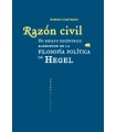 Razón civil. Un ensayo excéntrico alrededor de la filosofía política de Hegel