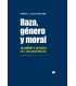 Raza, género y moral. Lo limpio y lo sucio en el arte contemporáneo