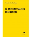 El anticapitalista accidental