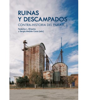 Ruinas y descampados. Contra-historia del paisaje, 1