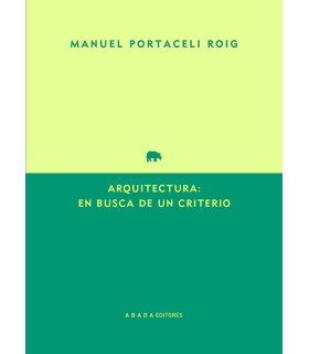 Arquitectura: en busca de un Criterio