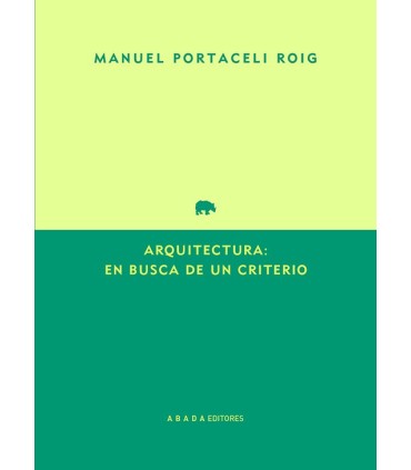 Arquitectura: en busca de un Criterio