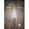 Nueva York capital del siglo XX. Una guía histórica de la arquitectura de Manhattan