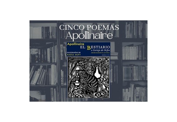 5 poemas de El Bestiario o Cortejo de Orfeo, de Guillaume Apollinaire